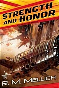 Strength and Honor: A Novel of the U.S.S. Merrimack (Mass Market Paperback)