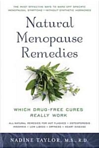 Natural Menopause Remedies: Which Drug-Free Cures Really Work (Paperback)