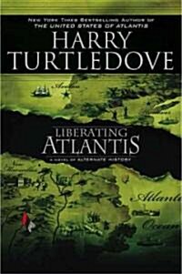 Liberating Atlantis (Hardcover)