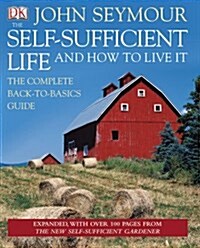 The Self-Sufficient Life and How to Live It (Hardcover)