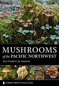 Mushrooms of the Pacific Northwest (Paperback)