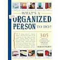 Whats a Disorganized Person to Do? (Paperback)