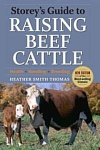 Storeys Guide to Raising Beef Cattle, 3rd Edition: Health, Handling, Breeding (Paperback)