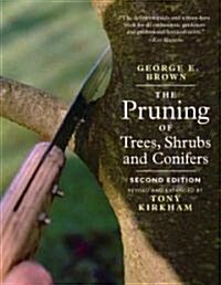 The Pruning of Trees, Shrubs and Conifers (Paperback, 2, Revised, Expand)