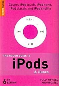 The Rough Guide to Ipods & Itunes (Paperback, 6th, Revised, Updated)