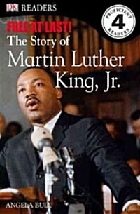[중고] DK Readers L4: Free at Last: The Story of Martin Luther King, Jr. (Paperback)