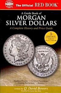 A Guide Book of Morgan Silver Dollars (Paperback, 3rd)
