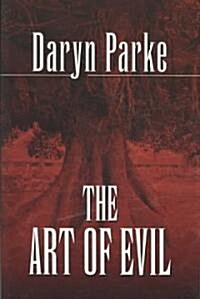 The Art of Evil (Hardcover, 1st)