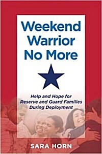 Weekend Warrior No More (Paperback)