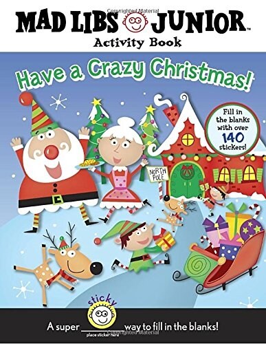 Have a Crazy Christmas!: Mad Libs Junior Activity Book [With 140 Fill in the Blank Stickers] (Paperback)