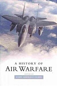 A History of Air Warfare (Paperback)