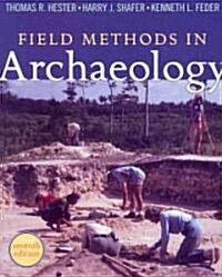 Field Methods in Archaeology: Seventh Edition (Paperback, 7)