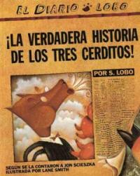 The True Story of the 3 Little Pigs / La Verdadera Historiade Los Trescerditos (Paperback)