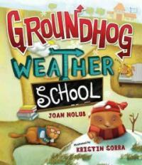 Groundhog Weather School (Hardcover)