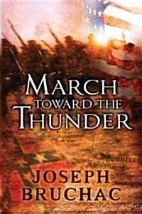 March Toward the Thunder (Paperback, Reprint)