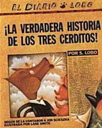 [중고] The True Story of the 3 Little Pigs / La Verdadera Historiade Los Trescerditos (Paperback)