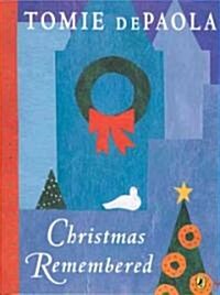 Christmas Remembered (Paperback, Reprint)