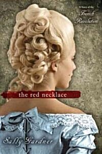 The Red Necklace: A Story of the French Revolution (Paperback)