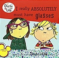 [중고] I Really Absolutely Must Have Glasses (Paperback)