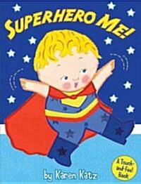 Superhero Me! (Hardcover, INA, NOV, Brief)