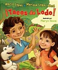 Tacos de Lodo! (Hardcover)