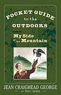 Pocket Guide to the Outdoors: Based on My Side of the Mountain (Paperback)
