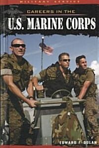 Careers in the U.S. Marine Corps (Library Binding)