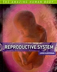 Reproductive System (Library Binding)