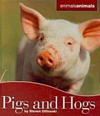 Pigs and Hogs (Library Binding)