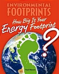 How Big Is Your Energy Footprint? (Library Binding)