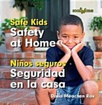 Seguridad En La Casa / Safety at Home (Library Binding)