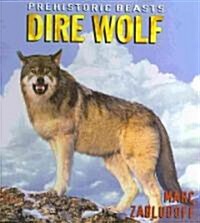 Dire Wolf (Library Binding)