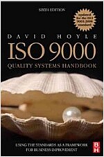 ISO 9000 Quality Systems Handbook - Updated for the ISO 9001:2008 Standard : Using the Standards as a Framework for Business Improvement (Paperback, 6 Rev ed)