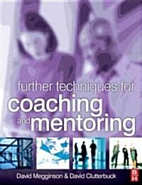 Further Techniques for Coaching and Mentoring (Paperback)