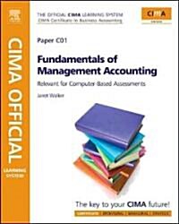 Fundamentals of Management Accounting : CIMA Certificate in Business Accounting : Relevant for Computer Based Assessment (Paperback, 4 Rev ed)