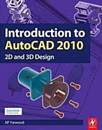 Introduction to AutoCAD 2010 (Paperback)