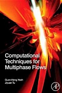 Computational Techniques for Multiphase Flows (Hardcover)