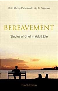 Bereavement : Studies of Grief in Adult Life, Fourth Edition (Hardcover, 2 ed)