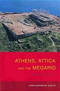 Athens, Attica and the Megarid : An Archaeological Guide (Paperback)