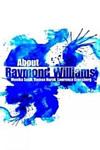 About Raymond Williams (Paperback)