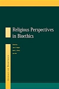 Religious Perspectives on Bioethics (Paperback)