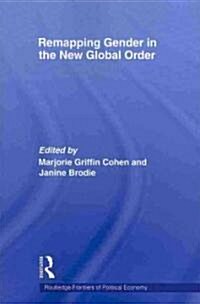 Remapping Gender in the New Global Order (Paperback)