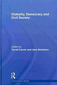 Globality, Democracy and Civil Society (Hardcover, New)