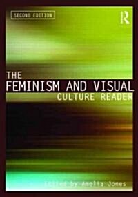 The Feminism and Visual Culture Reader (Paperback, 2 ed)