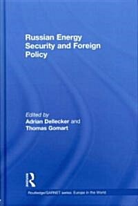Russian Energy Security and Foreign Policy (Hardcover)