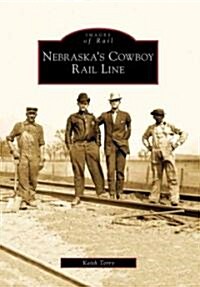Nebraskas Cowboy Rail Line (Paperback)