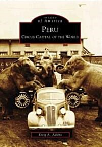 Peru: Circus Capital of the World (Paperback)