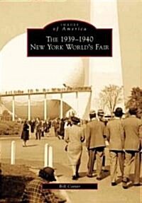 The 1939-1940 New York Worlds Fair (Paperback)