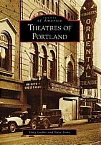 Theatres of Portland (Paperback)