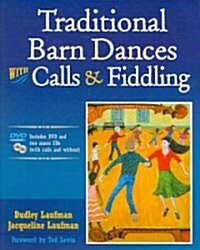 Traditional Barn Dances with Calls & Fiddling (Paperback)